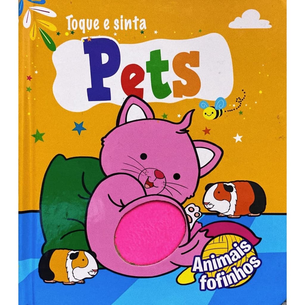 Livro Toque E Sinta - Pets Animais Fofinhos
