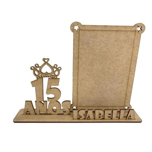 Porta retratos MDF cru personalizado para 15 anos de Isabella com coroa e número 15