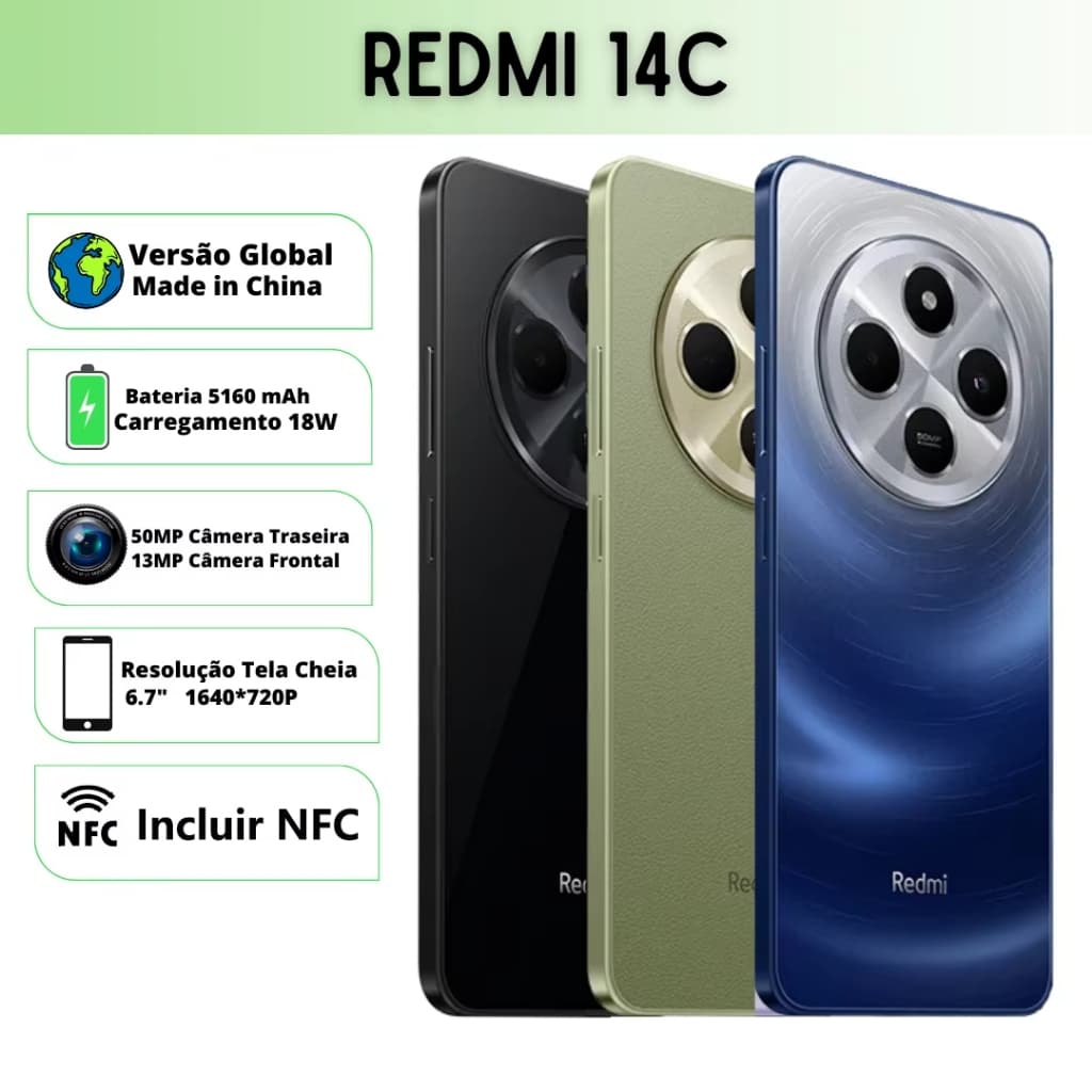 Xiaomi Redmi 14C 8GB 256GB Dual NFC SIM 4G Tela 6.88" 90Hz Câmera 50MP Bateria 5160mAh Global