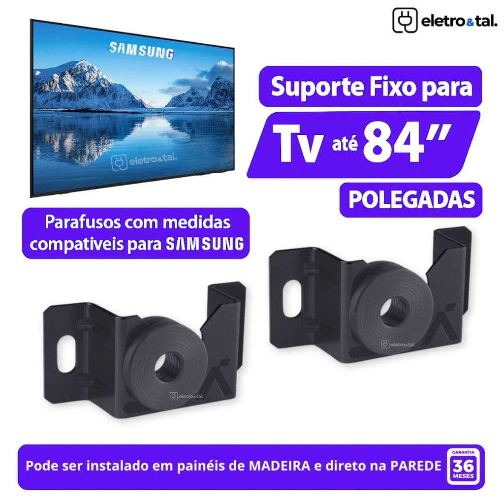 Suporte fixo preto para TV Samsung com parafusos e fita adesiva, ao lado de uma TV Samsung de 84 polegadas.