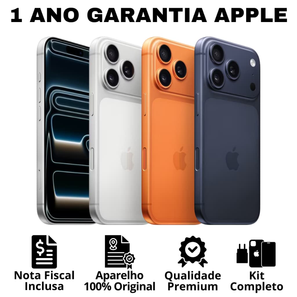 iPhone 17 Pro Max em cores preto, branco e laranja, garantia Apple, qualidade premium, kit completo