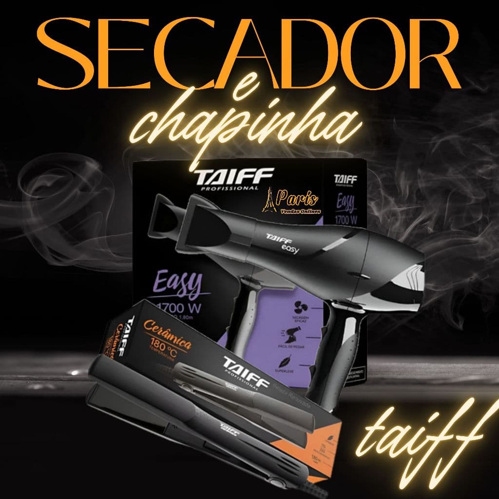 Secador Taiff 110V e Chapinha Taiff Bivolt para cabelo Original