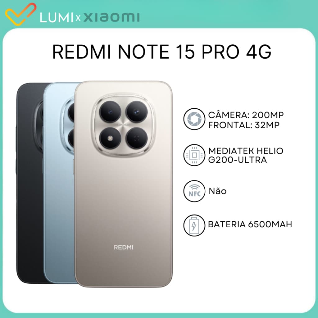 Xiaomi Redmi Note 15 Pro 4G com câmera 200MP, processador MediaTek Helio G200-Ultra, bateria 6500 mAh, disponível em preto, azul e dourado