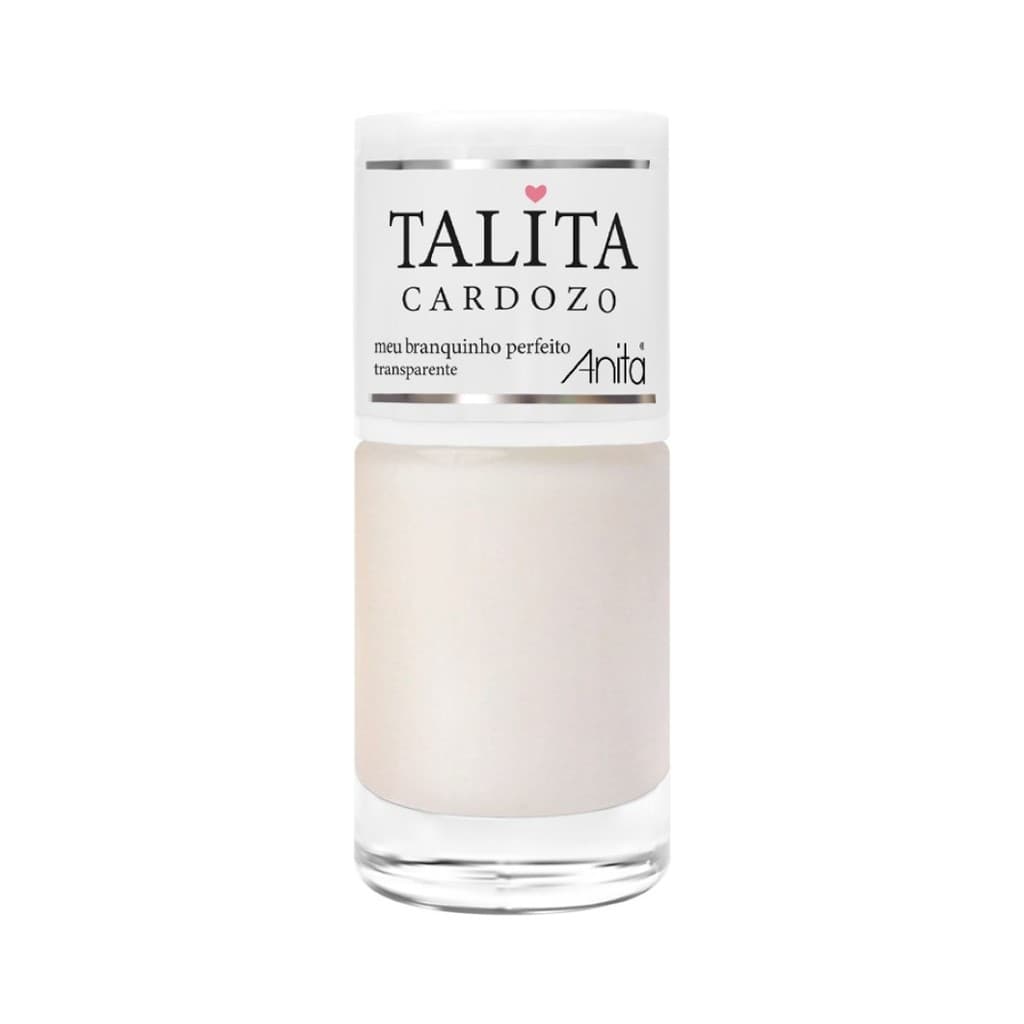Esmalte Transparente Talita Cardozo Meu Branquinho Perfeito - Anita