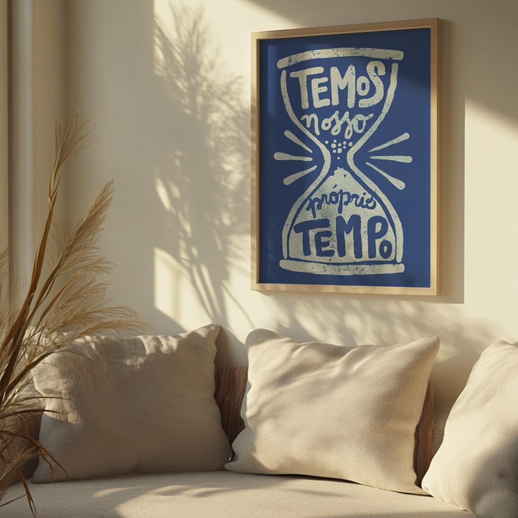 Quadro Decorativo Temos Nosso Próprio Tempo Relógio Areia Azul Frase Motivacional Moderna Parede