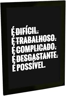Quadro decorativo preto com frase motivacional em branco
