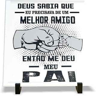 Porta-retrato em azulejo branco com mensagem 'Deus sabia que eu precisava de um melhor amigo, então me deu meu pai'.