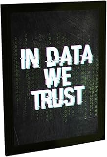Quadro decorativo preto com texto branco 'IN DATA WE TRUST' e matriz de números ao redor