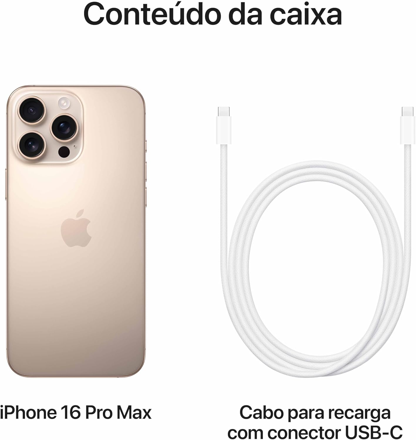 Conteúdo da caixa do iPhone 16 Pro Max com cabo USB-C e aparelho titânio-deserto