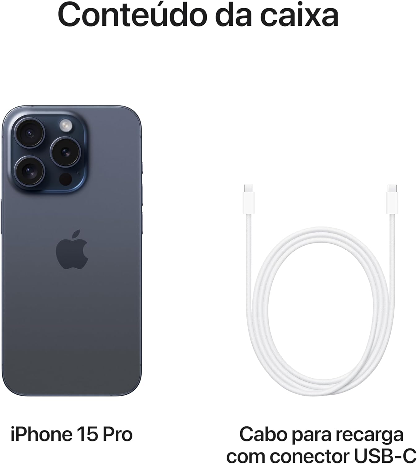 Conteúdo da caixa do iPhone 15 Pro mostrando aparelho Titânio Azul e cabo de recarga USB-C.