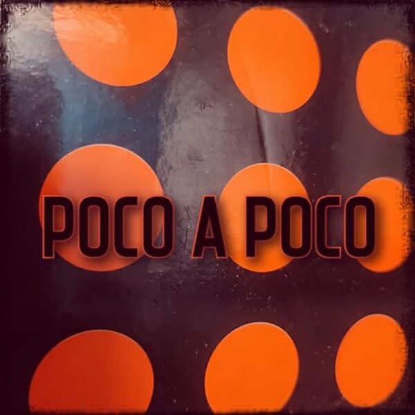 POCO A POCO