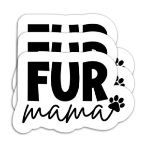 (3 peças) Adesivos Fur Mama – Decalques de vinil com estampa de pata de mãe de cachorro, adesivo à prova d'água para laptops, copos, garrafas de água, presentes para mãe amante de animais de estimação