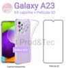 Capa Capinha para Samsung Galaxy A23 | Película de Vidro 3D 9D Galaxy A23 | Kit Capinha transparente e Película anti impacto A23