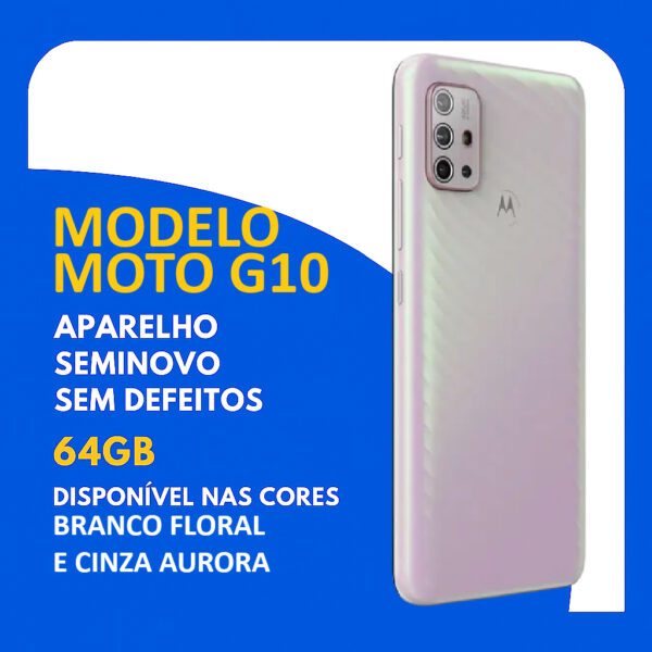 celular original moto g Moto G10 64 Gb 4 Gb Ram semi novo