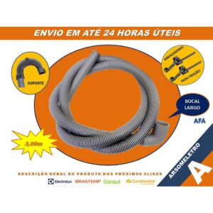 Mangueira De Drenagem 3,00M Saída de Água Máquina de Lavar Roupas e Louças Electrolux, Brastemp, Consul e Outras - AFA
