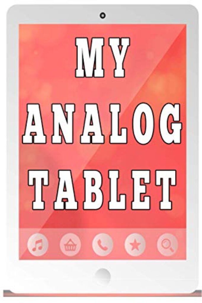 My Analog Tablet: Funny Notebook, Funny Office Humor, Mom Notebook, Funny Mom Gift, Lady Boss Notebook, Funny Dad Gift, Old Fashioned Gifts