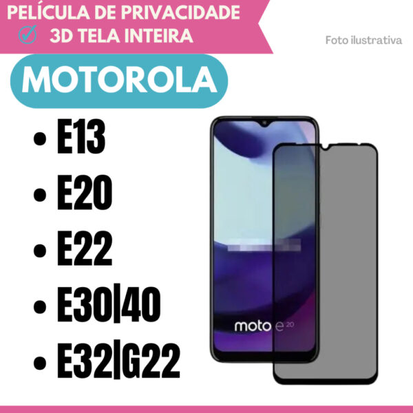 Película de Vidro de Privacidade Motorola E13 / Moto E20 / Moto E22 / Moto E30|E40 / Moto E32|G22 / Protetor de Tela 3D.