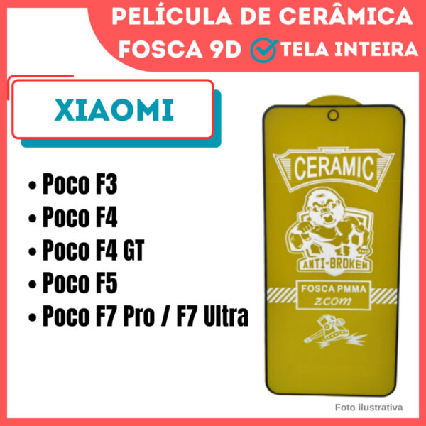 Película Fosca de Cerâmica Flexível Para Xiaomi Poco F3 / Poco F4 / Poco F4 GT / Poco F5 / Poco F7 Pro - F7 Ultra / 9D.