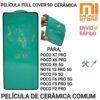 Película Poco X7 Pro 4G/ X6 / F6 Pro/ F5 Pro / F2 Pro / Note 13 Pro 5G Cerâmica Películas 9D Xiaomi