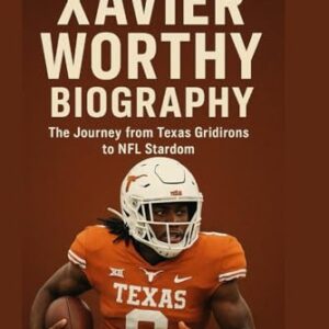 XAVIER WORTHY BIOGRAPHY: The Journey from Texas Gridirons to NFL Stardom