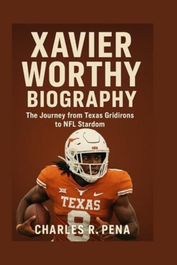 XAVIER WORTHY BIOGRAPHY: The Journey from Texas Gridirons to NFL Stardom