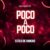 Poco a Poco